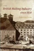 The British Malting Industry since 1830