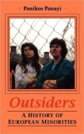 Outsiders A History of European Minorities