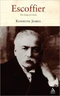 Escoffier: The King of Chefs