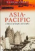 Asia-pacific A History of Empire and Conflict