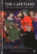 The Capetians: Kings of France 987 - 1314