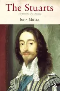Stuarts:The History of a Dynasty