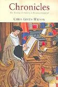 Chronicles: The Writing of History in Medieval England
