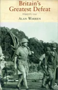 Britain's Greatest Defeat: Singapore 1942