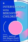 Interventions with Bereaved Childr