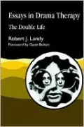 Essays in Drama Therapy: The Doubl