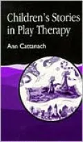 Children's Stories in Play Therapy