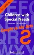 Children With Special Needs Assessment, Law and Practice-Caught in the Act