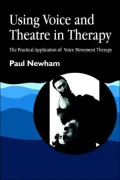 Using Voice and Theatre in Therapy