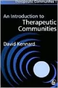 An Introduction to Therapeutic Communities, Vol. 1