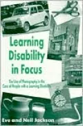 Learning Disability in Focus : The Use of Photography in the Care of People with a Learning Disability
