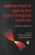 Anthropological Approaches to Psychological Medicine
