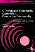 Therapeutic Community Approach To
