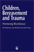 Children Bereavement and Trauma