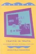 Traffic in Truth: Exchanges between Science and Theology