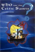 Who Are the Celtic Saints?