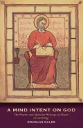 A Mind Intent on God: The Spiritual Writings of Alcuin of York - An Introduction