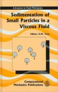 Sedimentation of Small Particles in a Viscous Fluid (Advances in Fluid Mechanics, Volume 7)