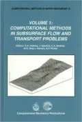 Computational Methods in Watr Resources XI, Volume 1: Computational Methods in Surface Flow & Transport Problems