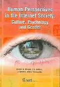 Human Perspectives in the Internet Society Culture, Psychology and Gender
