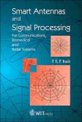 Smart Antennas and Signal Processing for Communications, Biomedical, and Radar Systems