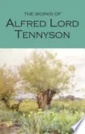 The Works of Alfred Lord Tennyson