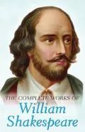 The Complete Works of William Shakespeare