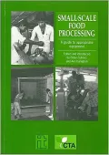 Small Scale Food Processing: A Guide to Appropriate Equipment