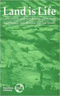 Land is Life: Land Reform and Sustainable Agriculture