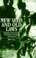 New Seed and Old Laws : Regulatory Reform and the Diversification of National Seed Systems
