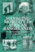 Managing Mobility in African Rangelands: The Legitimization of Transhumance