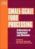 Small-Scale Food Processing: A Directory of Equipment and Methods