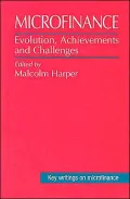 Microfinance: Evolution, Achievement and Challenges