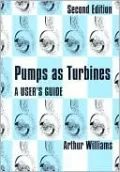 Pumps as Turbines: A User's Guide