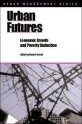 Urban Futures: Economic Growth and Poverty Reduction