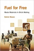 Fuel for Free?: Waste Materials in Brick Making