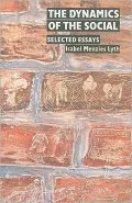 The Dynamics of the Social: Selected Essays