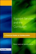 Support Services and the Curriculum: A Practical Guide to Collaboration