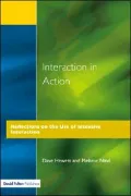 Interaction in Action