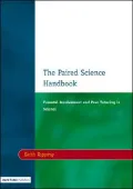 The Paired Science Handbook: Parental Involvement and Peer Tutoring in Science