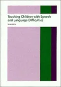 Teaching Children with Speech and Language Difficulties