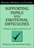 Supporting Pupils with Emotional Difficulties: Creating a Caring Environment for All