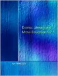 Drama, Literacy and Moral Education 5-11