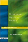 Multilingualism, Literacy and Dyslexia