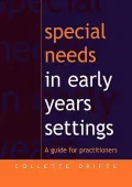 Special Needs in Early Years Settings: A Guide for Practitioners
