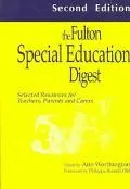 The Fulton Special Education Digest: Selected Resources for Teachers, Parents and Carers