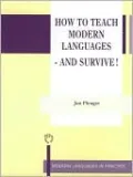 How to Teach Modern Languages - and Survive!