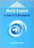 World English: A Study of Its Development by Janina Brutt-Griffler — book cover