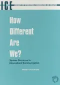 How Different Are We?: Spoken Discourse in Intercultural Communication