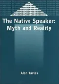 The Native Speaker: Myth and Reality